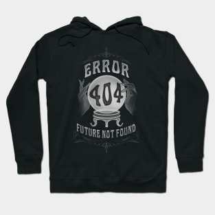 Future not found Hoodie